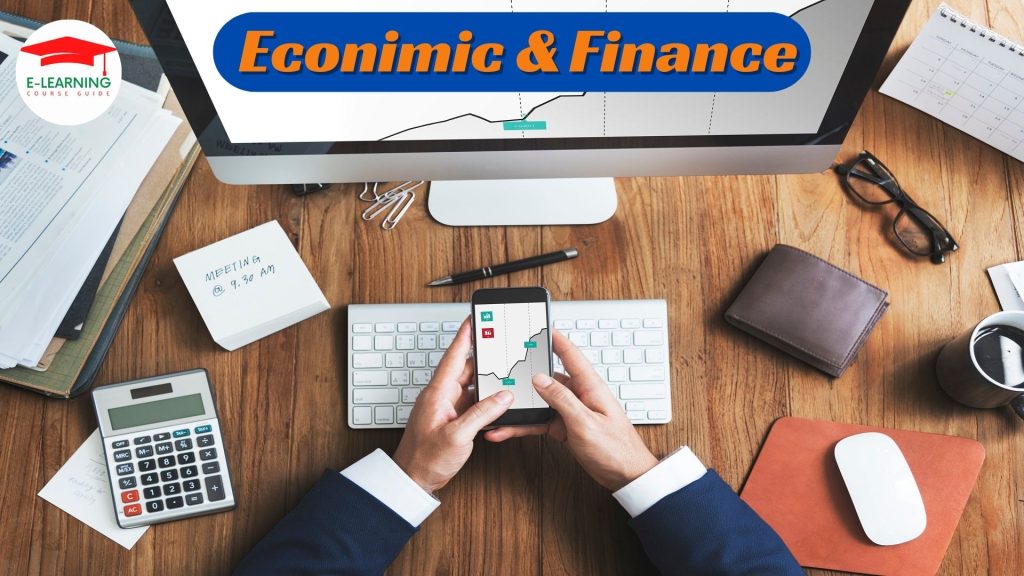 What is Economics and finance? Advantages of  Economic & Finance Degree